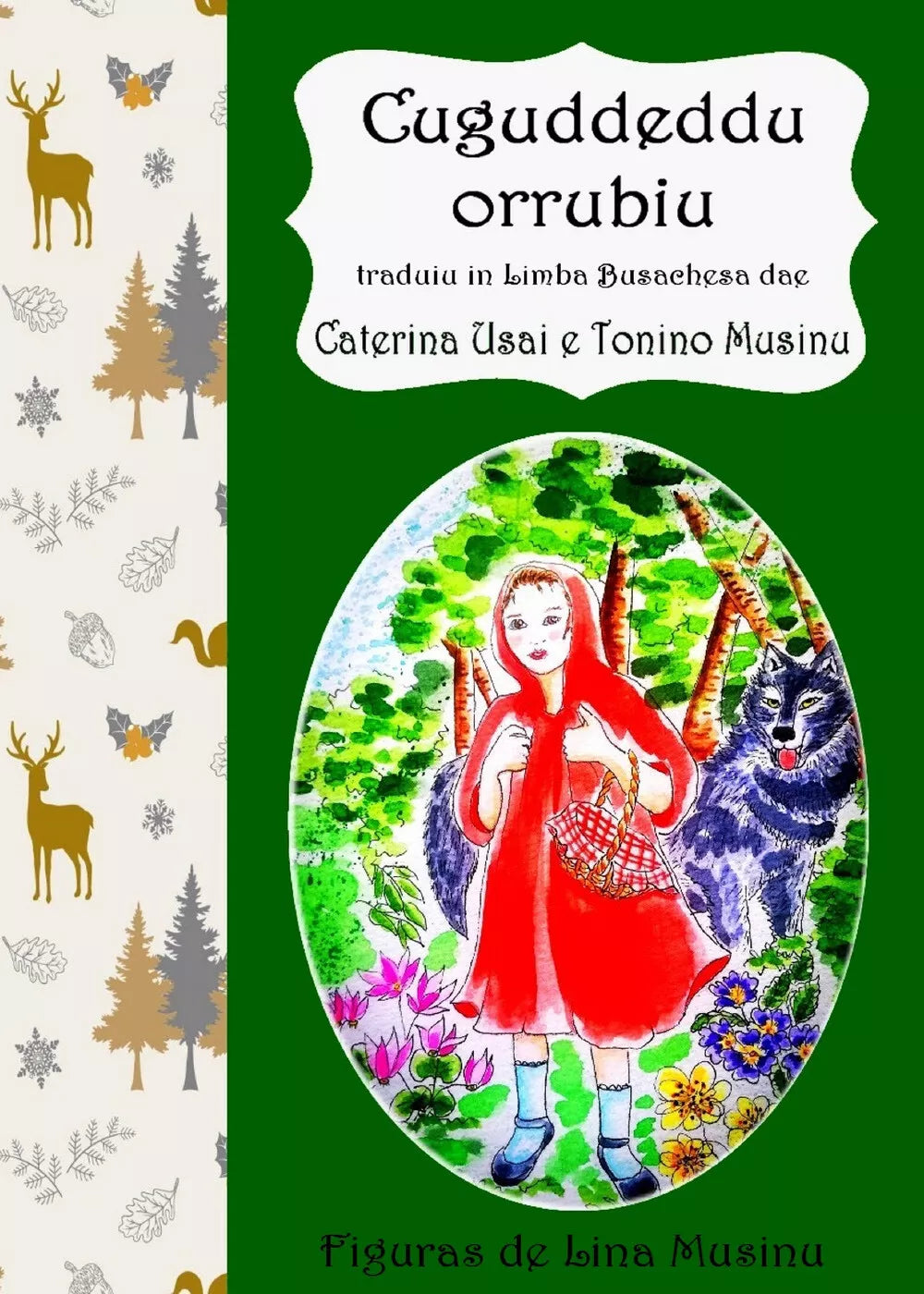 Cuguddeddu Orrubiu di Caterina Usai, Tonino Musinu, 2021, Youcanprint