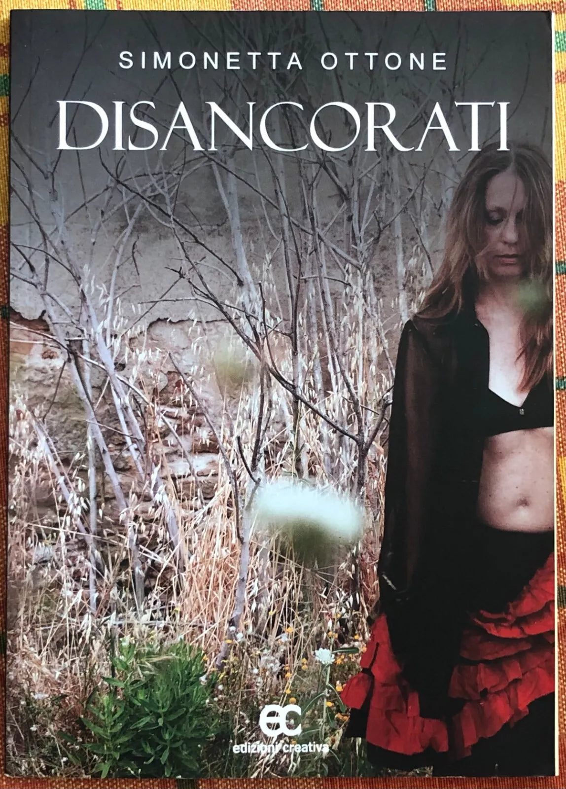 Disancorati di Simonetta Ottone
