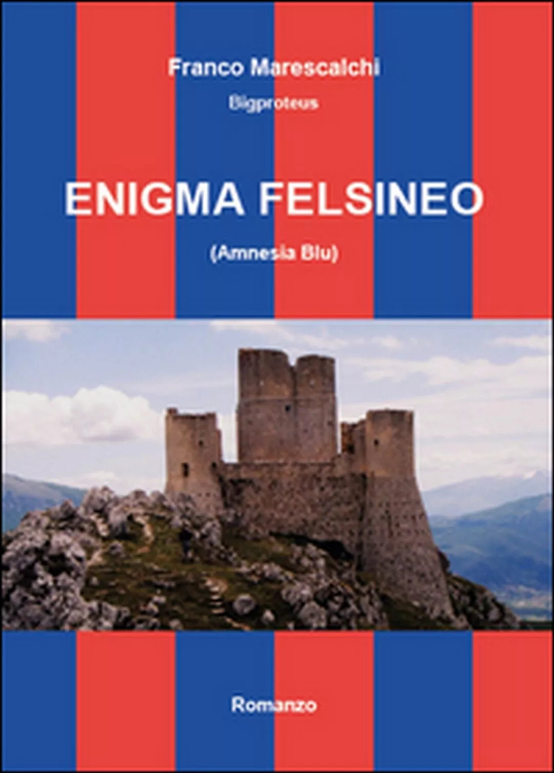 Enigma felsineo Amnesia blu di Franco Marescalchi, 2014, Youcanprint