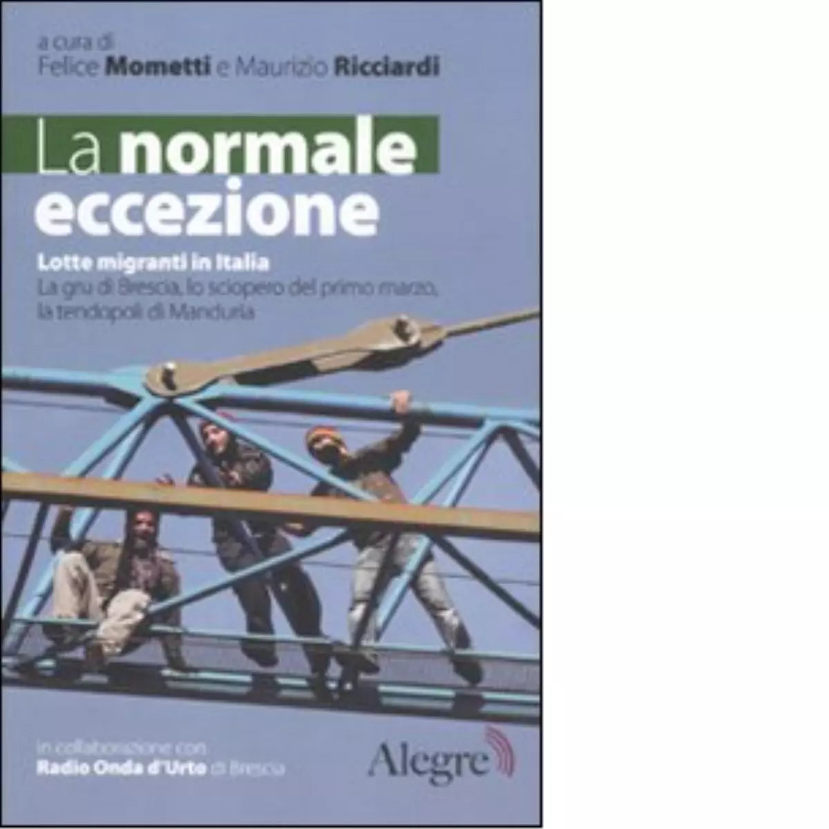 LA NORMALE ECCEZZIONE di FELICE MOMETTI