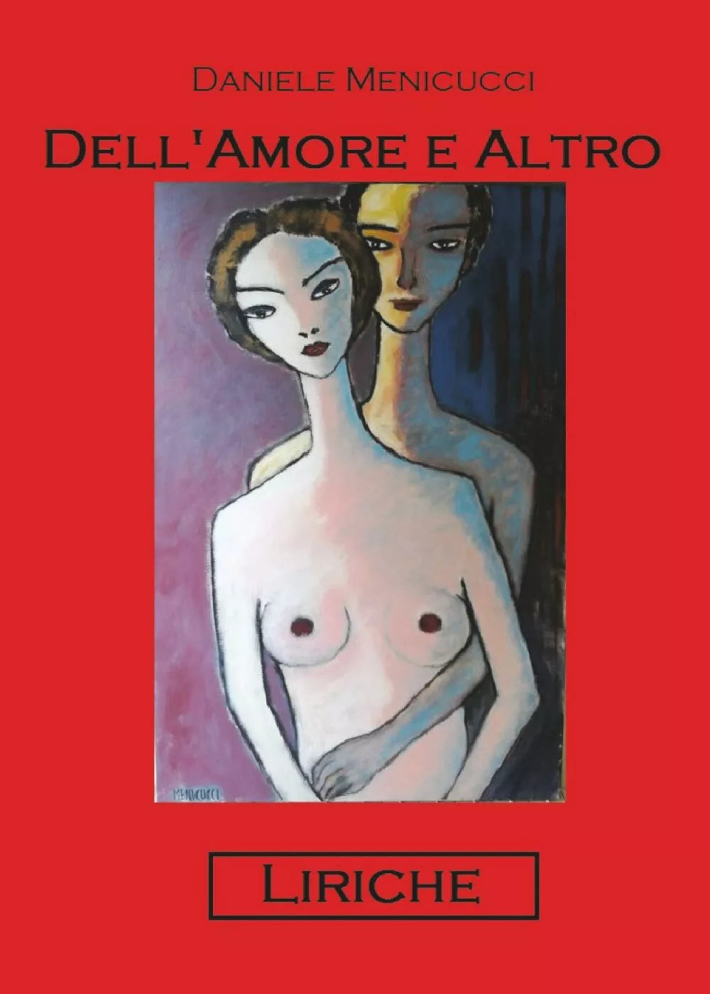 Dell’amore e altro di Daniele Menicucci, 2017, Youcanprint