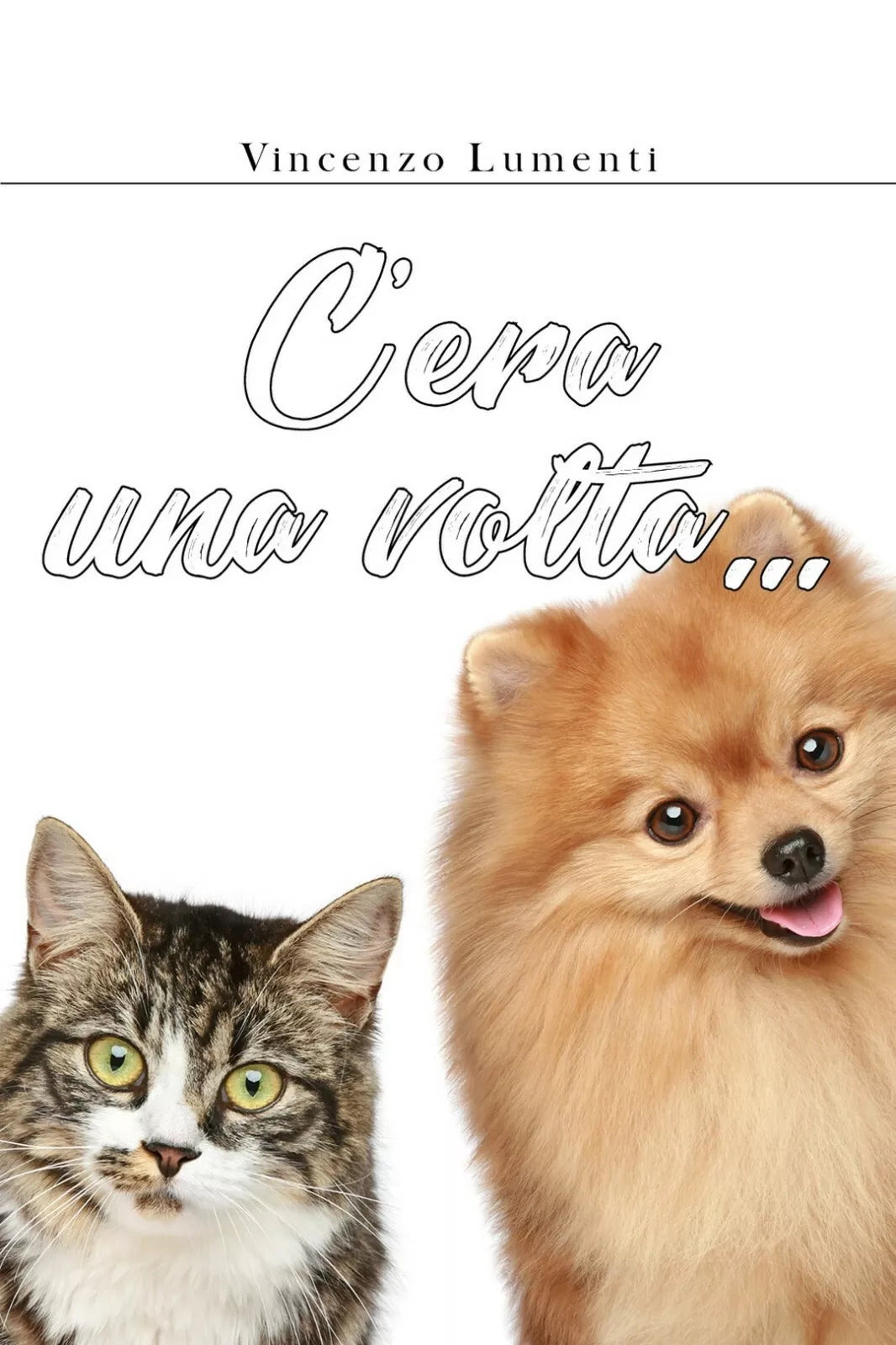 C’era una volta... di Vincenzo Lumenti, 2020, Youcanprint