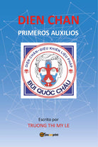 DIEN CHAN PRIMEROS AUXILIOS di Thi My Le Truong, 2020, Youcanprint