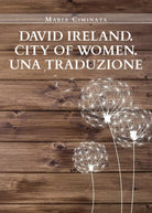David Ireland. City of Women. Una traduzione, Maria Ciminata, 2020, Youcanprin
