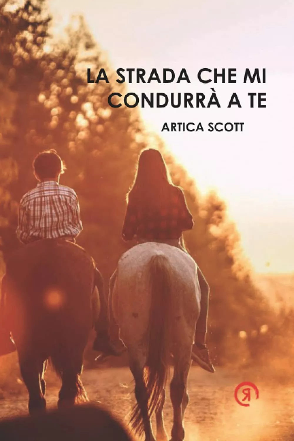 La strada che mi condurr a te