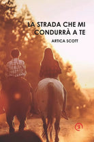 La strada che mi condurr a te