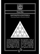 Matematica Esoterica di Frater Efes, 2020, Fontana Editore