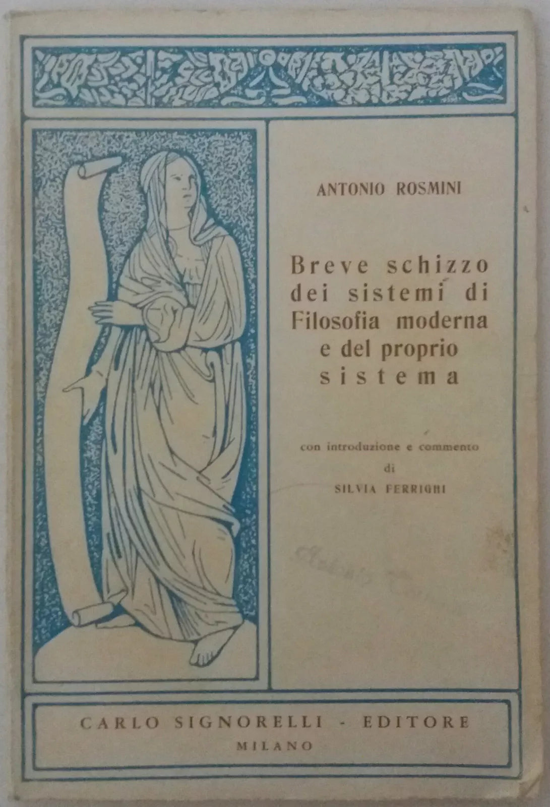 Breve schizzo dei sistemi di [...] - A. Rosmini - Carlo Signorelli Ed. - 1966- G