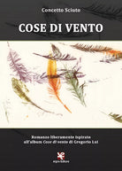 Cose di vento di Concetto Sciuto, Algra Editore