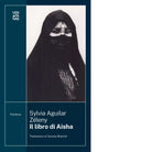 Il libro di Aisha di Sylvia Aguilar Z leny