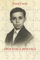Ipotetica poetica di Enzo Carro, 2020, Youcanprint