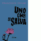 Uno che si salva di Francesco Jovine