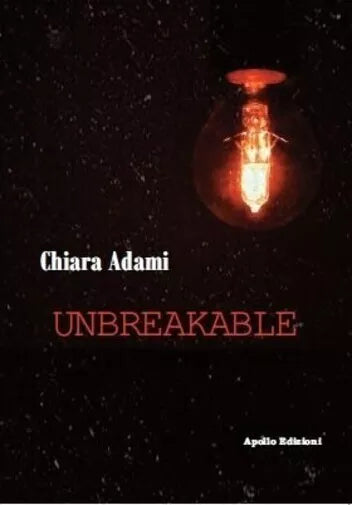 Unbreakable di Chiara Adami