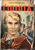 L idiota vol 1 di Fedor Dostoevskij
