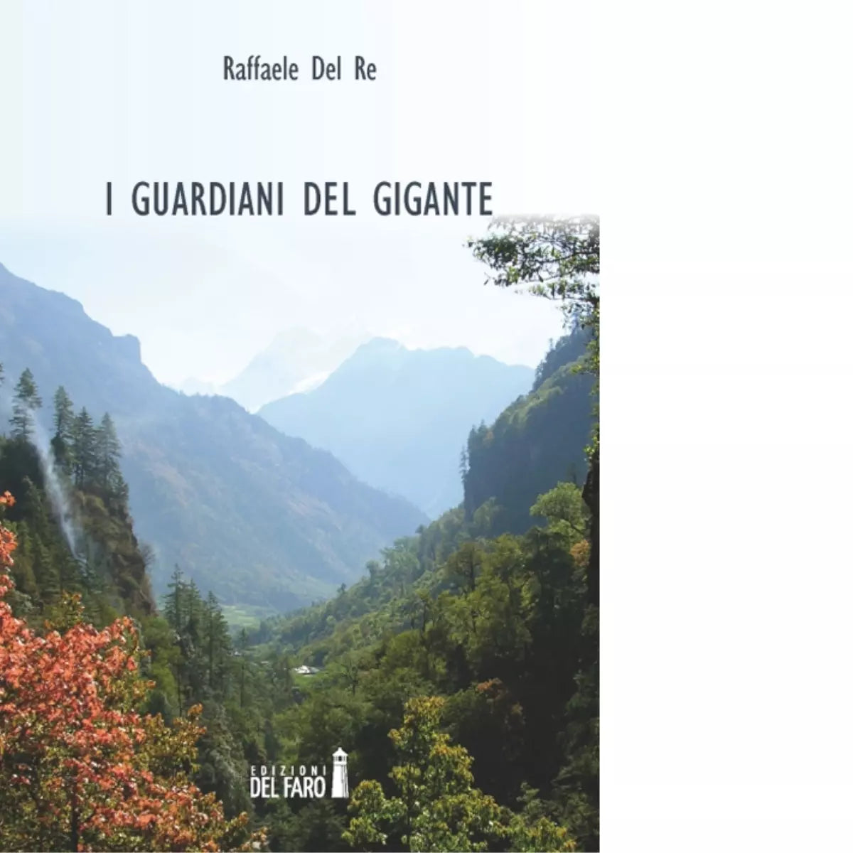 I guardiani del gigante di Del Re Raffaele
