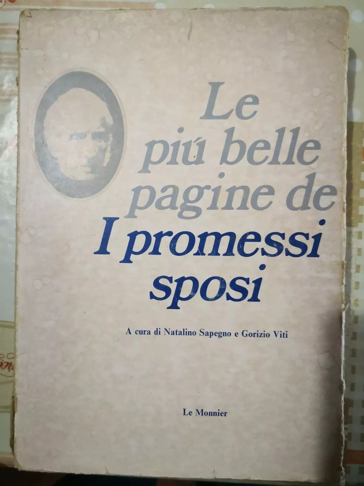 Le piu belle pagine de I Promessi sposi di N.sapegno E G. Viti, 1975-F