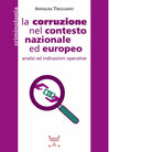 La corruzione nel contesto nazionale ed europeo di Annalisa Triggiano