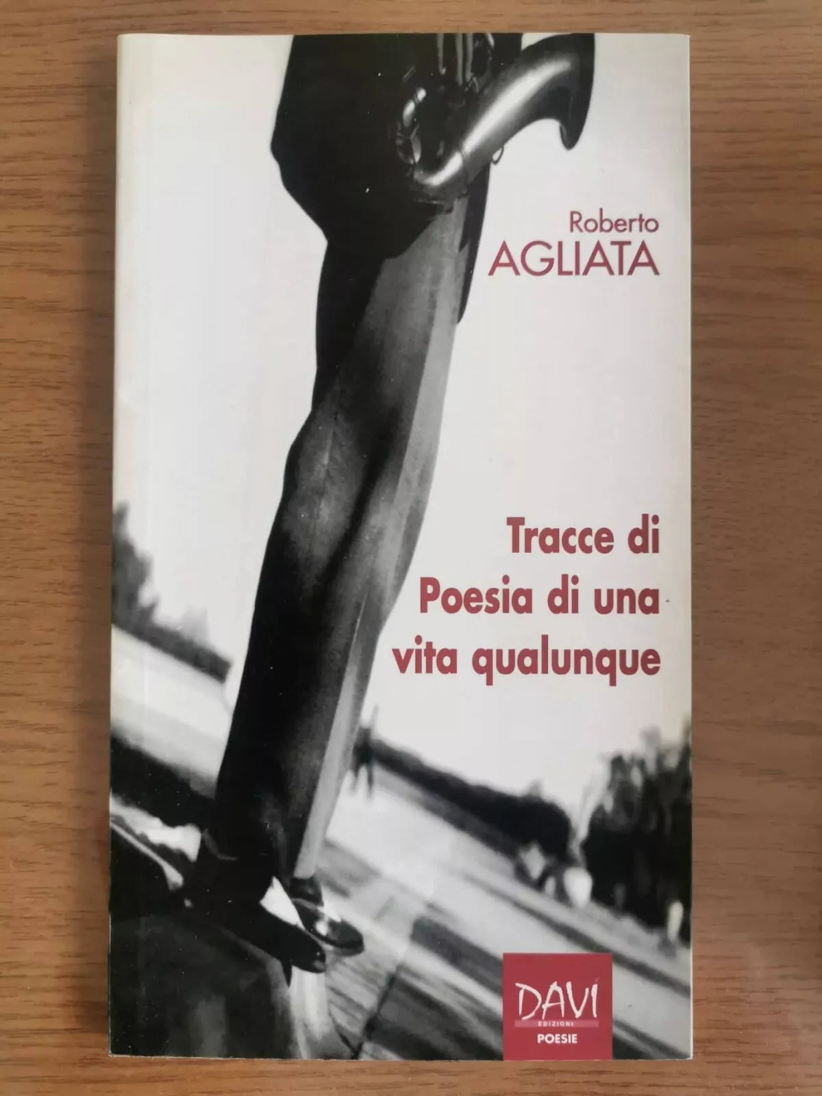 Tracce di Poesia di una vita qualunque - R. Agliata - Davi edizioni - 2003 - AR