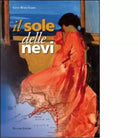 Il sole delle nevi di Gino Rossi Vairo