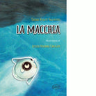 La Macchia di Chiara Besozzi Valentini