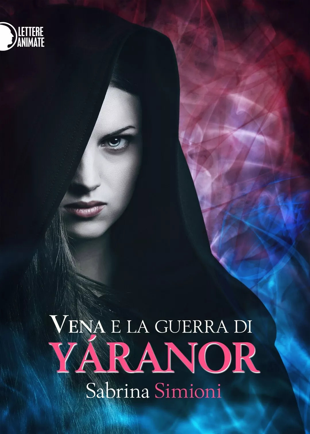 Vena e la guerra di Yaranor, Sabrina Simioni, 2016, Lettere Animate Editore