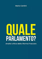 Quale Parlamento? Analisi critica della riforma Fraccaro di Mario Centini, 202