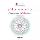 Mandala contenitore dell’Essenza da colorare - Carmela Parisi, 2017 -ER