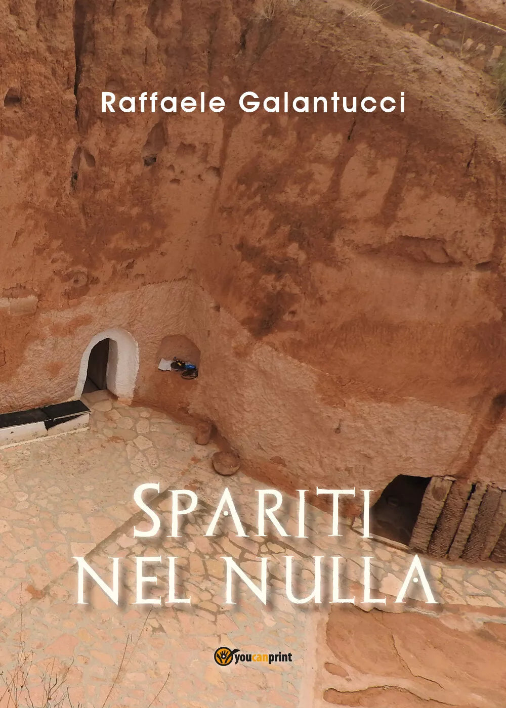 Spariti nel nulla di Raffaele Galantucci, 2021, Youcanprint