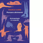 Pensare altrimenti di Marco Aime