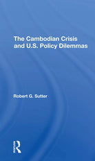 The Cambodian Crisis And U s Policy Dilemmas