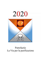 2020. Putrefactio, la via per la purificazione di Hyle Pracetas, 2020, Youcanp