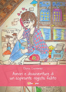 Amori e disavventure di un aspirante regista fallito di Elena Carnimeo, 2018