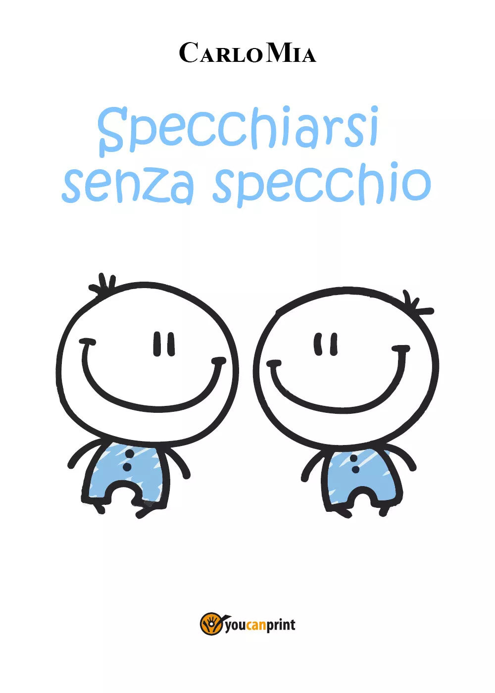 Specchiarsi senza specchio di Carlo Mia