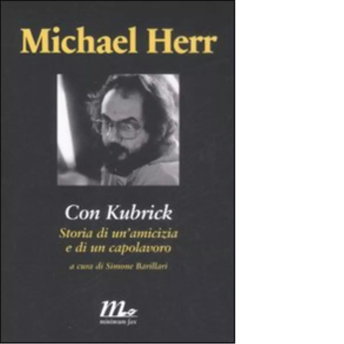 Con Kubrick di Michael Herr