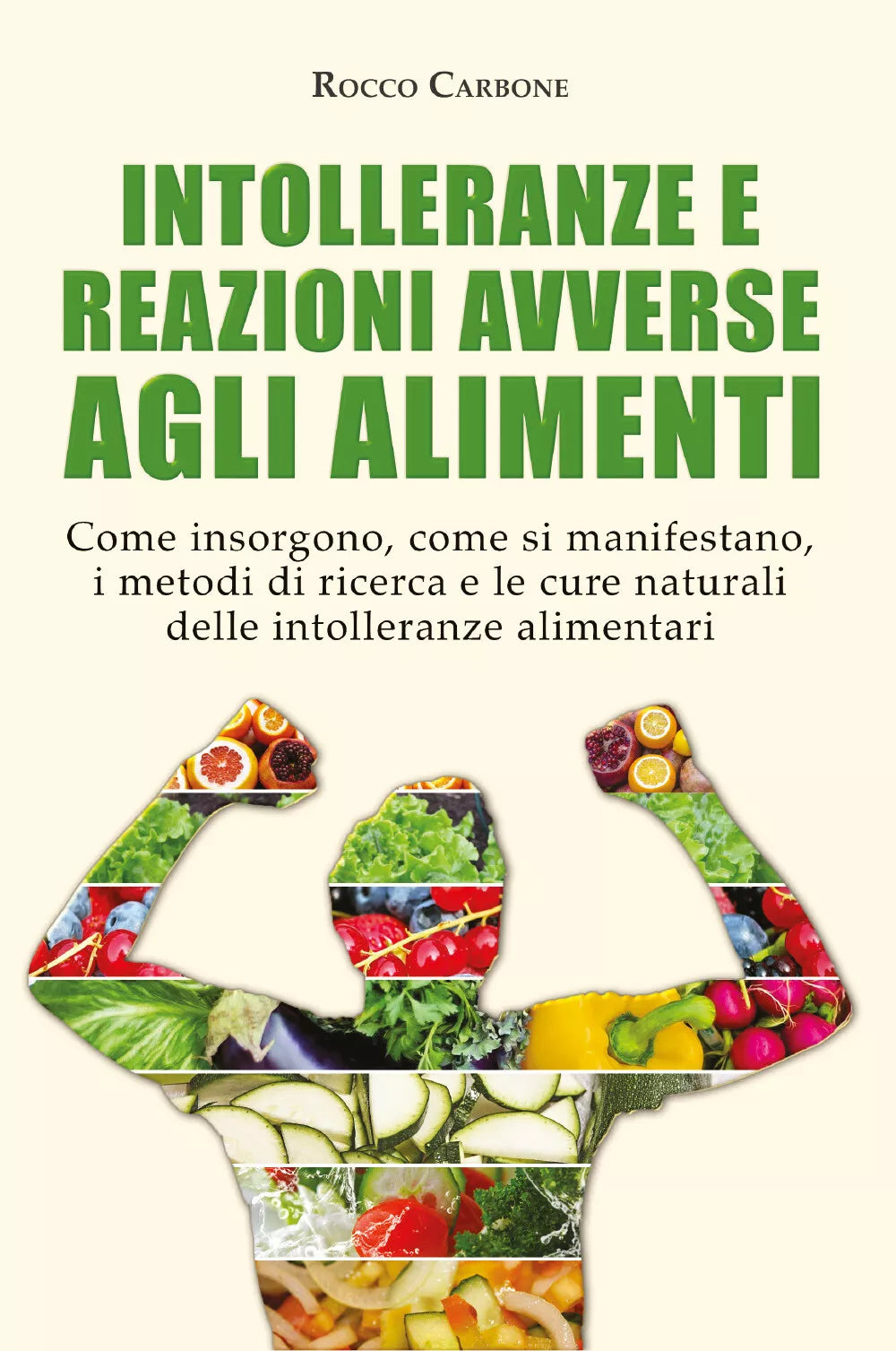 Intolleranze e Reazioni Avverse agli Alimenti di Rocco Carbone, 2021, Youcanpr