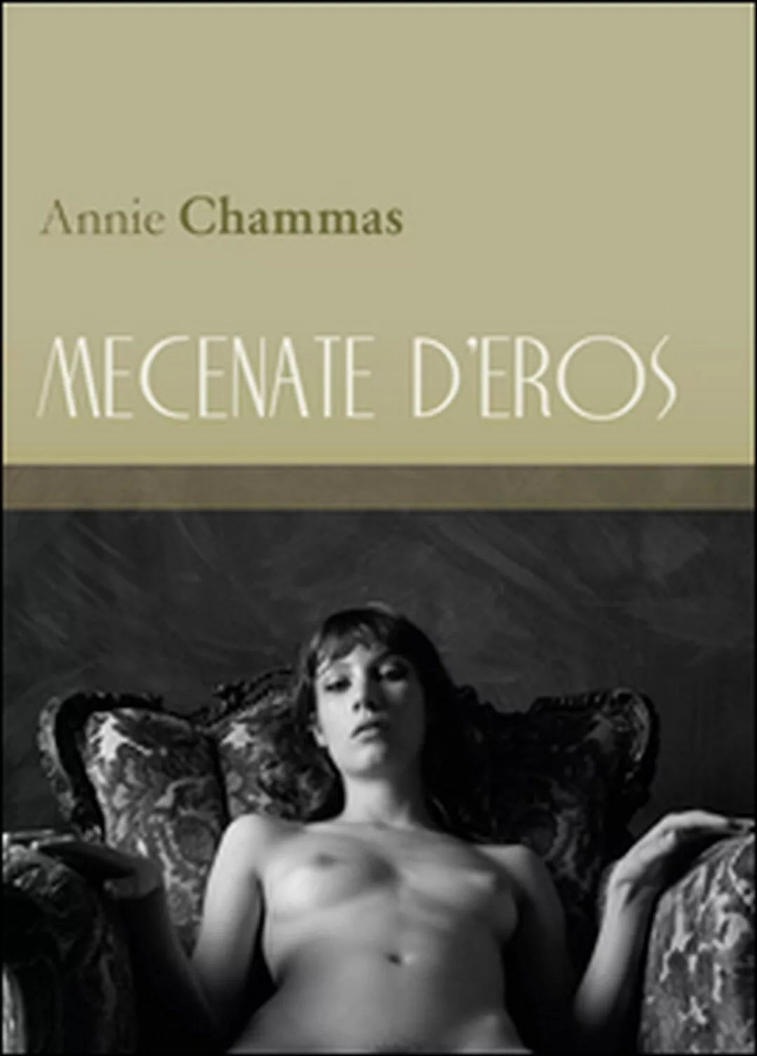 Mecenate d’eros di Annie Chammas, 2016, Youcanprint