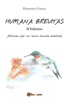 Humana brevitas di Domenico Franco, 2018, Youcanprint