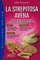 La Strepitosa Avena di Adelio Terracciano, 2016, Riza Edizioni