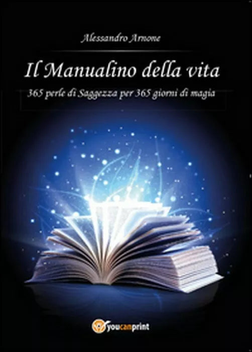 Il manualino della vita - Alessandro Arnone, 2015, Youcanprint