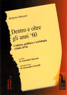 Dentro e otre gli anni 1960 di Roberto Massari, 2005, Massari Editore