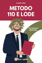 Metodo 110 e lode di Claudio Spina 2021 Youcanprint