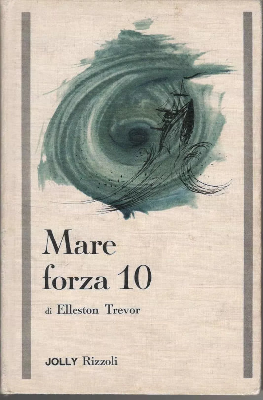 Elleston Trevor - Mare forza 10