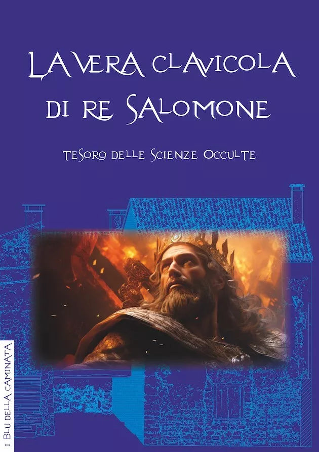 La vera Clavicola di Salomone Tesoro delle scienze occulte