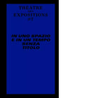Le Th tre des Expositions 7 In uno spazio e in un tempo senza titolo