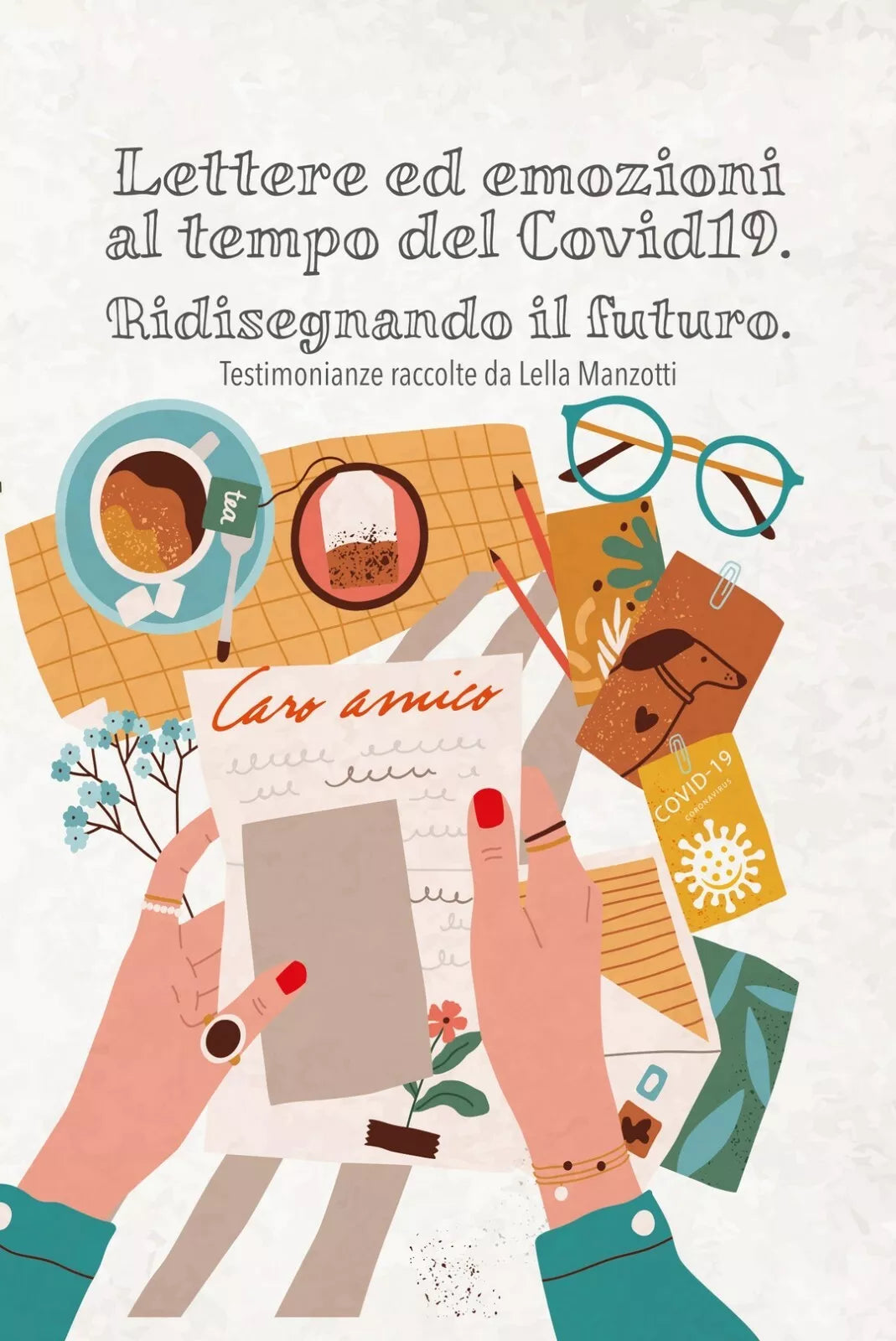Lettere ed emozioni al tempo del Coid19. Ridisegnando il futuro - Testimonianze