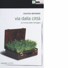 VIA DALLA CITT di MAURIZIO DEMATTEIS