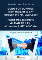 Guida per Dummies: da MATLAB a C++ attraverso il MATLAB Coder-Guide for Dummies: