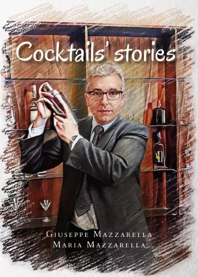 Cocktails stories di Giuseppe Mazzarella