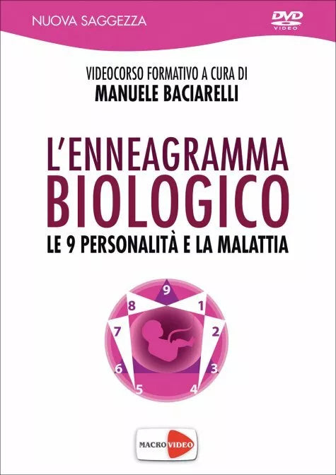 L’enneagramma biologico. Le 9 personalita e la malattia. DVD di Manuele Baciarel