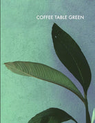 Coffee Table Green di Spencer Eltringham, 2021, Independently Published